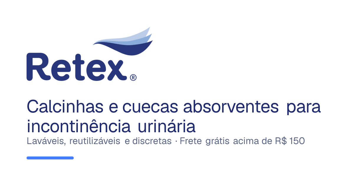 Retex — Produtos para Incontinência Urinária | Retex